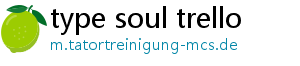 type soul trello